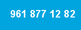 961 877 12 82